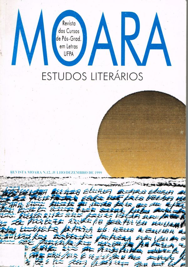 Moara - Estudos Literários - Revista nº 12 - Cursos de Pós-Graduação em Letras da UFPA